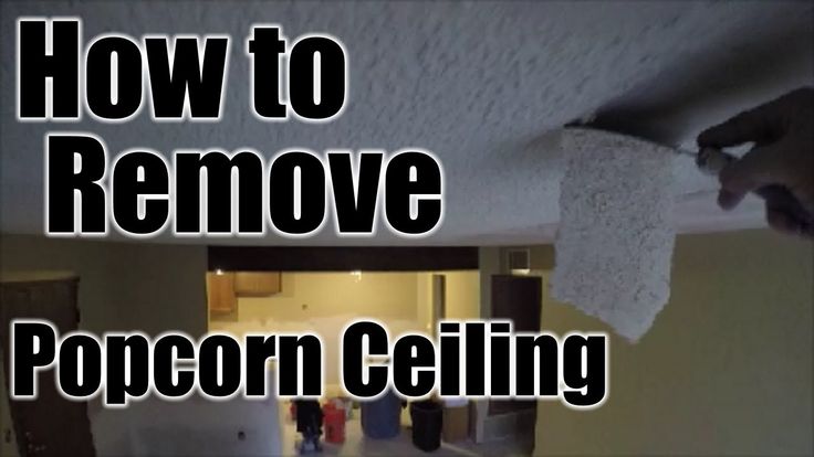 Sand down popcorn ceiling